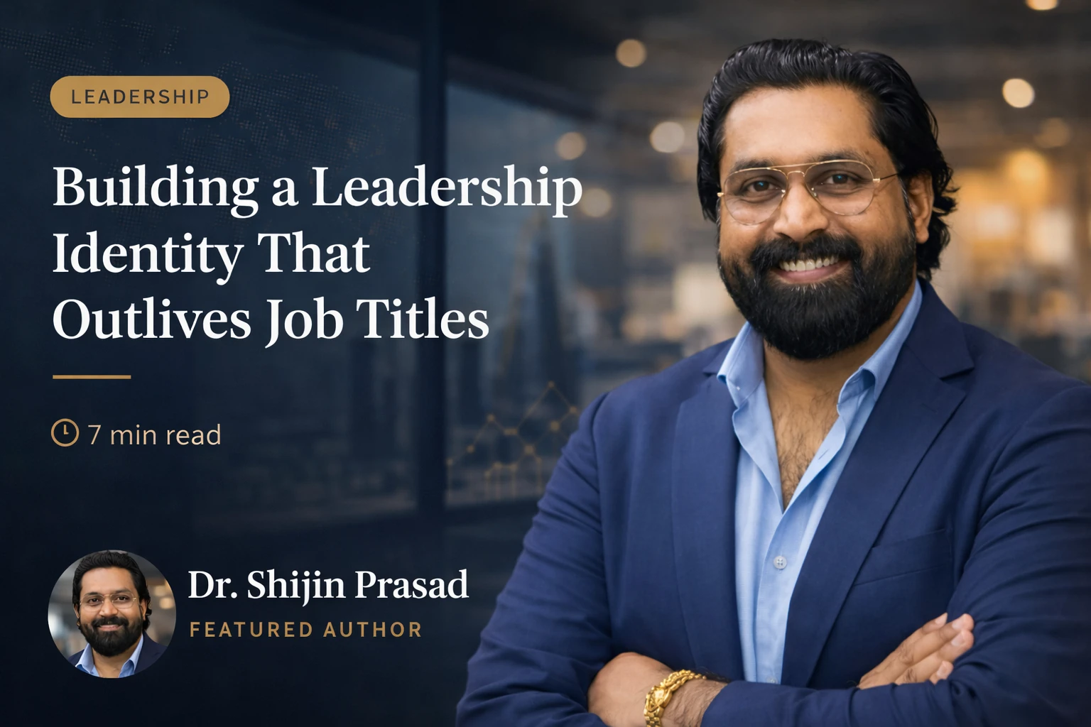Building a Leadership Identity That Outlives Job Titles